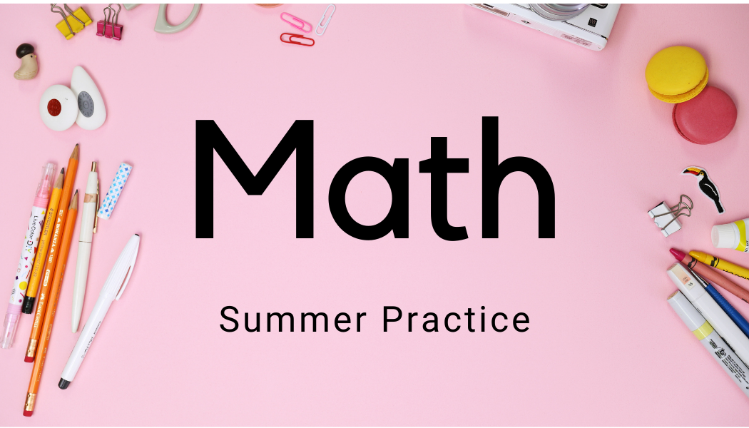 Math Summer Practice